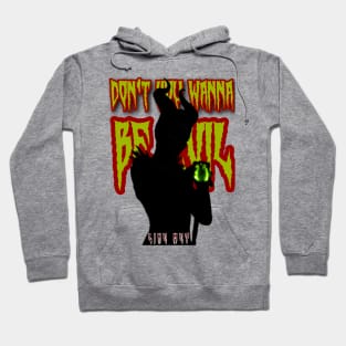 Don't you wanna be evil, like me?- Maleficent Hoodie